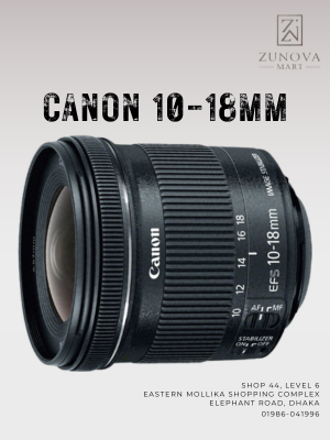 Canon 10-18mm Lens